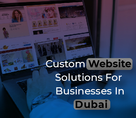 Custom-Website-Solutions-for-Businesses-in-Dubai (1).jpg